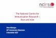 The National Centre for Immunisation Research then and …ncirs.edu.au/...The-National-Centre-for-Immunisation-Research-then... · The National Centre for Immunisation Research –