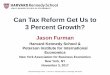 PowerPoint Presentation: Can Tax Reform Get Us to 3 ... Tax Reform Get Us to 3 Percent Growth? ... reduces economic growth, ... PowerPoint Presentation: Can Tax Reform Get Us to 3
