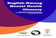 English-Hmong Mental Health Glossary - Squarespace · PDF fileEnglish-Hmong Mental Health Glossary Adapted from Hmong-English Mental Health Terminology Glossary by Wisconsin Hmong