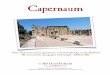 Capernaum, the City of Jesus - Zion, · PDF filebasalt stone made Capernaum rich.” (Wiemers, Israel Field Book, 22) 5. This helps us to understand how the fame of Christ was spread
