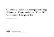 Guide for Interpreting Short Duration Traffic Count · PDF file · 2011-04-27Guide for Interpreting Short Duration Traffic Count Reports December 2010 ... referred to as a traffic