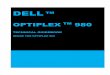 OptiPlex 980 Technical Guidebook - Harvard phys191r/Bench_Notes/optiplex-980...OptiPlex 980 Technical Guidebook Page 3 Graphics/Video Controller 26-31 Hard Drives 31-39 Optical Drive