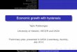 Economic growth with hysteresis - is hysteresis? Literature Hysteresis in economics Fruit-tree model Microfoundations Model of RD and capital accumulation Economic growth with hysteresis
