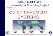 QUIET PAVEMENT SYSTEMS -  · PDF filetechnology for quiet pavement systems ... Silent Sound Module – 5dBA 100 km/h; ... Microsoft PowerPoint - EuroScan_noise.ppt