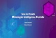 How to Create Meaningful Intelligence Reports - Esriproceedings.esri.com/library/userconf/proc16/tech-workshops/tw_74... · • Introduce the principles for ... Key Principles for
