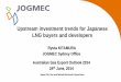 Upstream investment trends for Japanese LNG buyers · PDF fileUpstream investment trends for Japanese LNG buyers and developers . 1 ... Under Construction •Gorgon LNG in 2009 