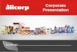 Corporate Presentation - Alicorp Perú · PDF fileCorporate Presentation ... management expectations and objectives regarding such acquisitions and ... Food Service in B2B