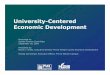 University-Centered Economic Development - Virginia …sfc.virginia.gov/pdf/committee_meeting_presentations/091808 GMU... · University-Centered Economic Development ... Inc. †