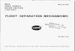 FLIGHT SEPARATION MECHANISMS - NASA · PDF filenasa nasa sp-8056 space vehicle design criteria (structures) flight separation mechanisms october 1970 national aeronautics and space