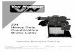 204 Heavy Duty Combination Brake Lathe - · PDF file204 Heavy Duty Combination Brake Lathe Instruction Manual and Parts List Van Norma n 500 57 th St ., Marion, IA 52302 888-8 55-1789