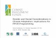 Gender and Social Considerations in Climate Adaptation: Implications for PPCR Programming ·  · 2015-10-20Gender and Social Considerations in Climate Adaptation: Implications for