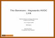 The Benmore - Haywards HVDC Link Benmore - Haywards HVDC Link ... • MAV’s require reasonable thermal stability ... No Slide Title Author: Test_Citrix