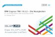 IBM Cognos TM1 10.2.2 â€“ Die Neuigkeiten - ??IBM Business Analytics berblick Allgemeine Neuerungen in TM1 10.2 Eckdaten zu Version TM1 10.2.2 Neuerungen in TM1 10.2.2 samt FP1