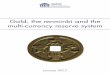 Gold, the renminbi and the multi-currency reserve system · Gold, the renminbi and the multi-currency reserve system Gold has a lot going for it; it correlates negatively with the