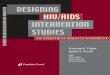 Andrew A. Fisher James R. Foreit - Population Council · DESIGNING HIV/AIDS INTERVENTION STUDIES Andrew A. Fisher James R. Foreit with John Laing John Stoeckel John Townsend AN OPERATIONS