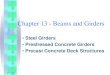 Chapter 13 - Beams and Girders - South Dakota … Chapter 13 - Beams and Girders • Steel Girders • Prestressed Concrete Girders • Precast Concrete Deck Structures