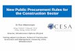New Public Procurement Rules for the Construction Sector€¦ ·  · 2017-07-12New Public Procurement Rules for the Construction Sector Dr Ron Watermeyer DEng, FSAICE, FIStructE,