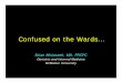 Confused on the Wards… - fhs.mcmaster.ca... calories, water. I WATCH DEATH •IInfection •WWithdrawal ... (Ativan 0.5 mg, Serax 7.5 mg), ... Acetaminophen 500 mg po QID