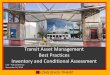 Transit Asset Management Best Practices Inventory and Conditional Assessment Fall... ·  · 2017-01-06Transit Asset Management Best Practices Inventory and Conditional Assessment