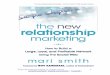 The New Relationship Marketing by FREE - Mari Smith€¦ · The New Relationship Marketing – by Mari Smith | FREE Sample Chapter Greetings! I’m glad to meet you. Thank you for