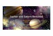Jupiter and Saturn Revisited - InSight Cruises · Jupiter and Saturn Revisited Dave Stevenson Caltech Insight Cruises, January 28, 2018. ... JEDI High-energy particles JADE Low-energy