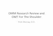 OMM Research Review and OMM For The Shoulder Researchmurray.pdf · OMM Research Review and ... •combined modeled repetitive motion strain (RMS) and modeled counterstrain (CS) and