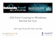 GDI Font Fuzzing in Windows Kernel for Fun · GDI Font Fuzzing in Windows Kernel for Fun Lee Ling Chuan & Chan Lee Yee Ministry of Science, Technology and Innovation