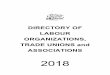 DIRECTORY OF LABOUR ORGANIZATIONS, TRADE … · The Directory of Labour Organizations in Prince Edward Island has been compiled to ... Employee Associations / Trade Unions ... Email