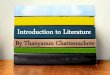 Introduction to Literature - BSRUhuman.bsru.ac.th/e-learning/57 English/57 English Thanyanun 2107212... · a land ruled by a king ... The antagonist is the person in conflict with