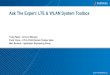 Ask The Expert: LTE & WLAN System Toolbox - MathWorks · Ask The Expert: LTE & WLAN System Toolbox Trudy Rippel ... Submit your questions to the presenter in the chat panel 