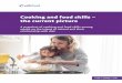 Cooking and food skills the current picture - Safefood and food skills – the current picture ... 3 Aims and Objectives ... cooking and food skills and the intention to put the learned