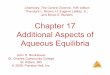 Chapter 17 Additional Aspects of Aqueous Equilibriawestchemistry.weebly.com/uploads/6/6/9/9/6699537/chapter_17au.pdf · Consider the equilibrium constant expression for the dissociation