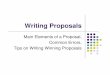 Main Elements of a Proposal, Common Errors, Tips on ... Proposals.pdf · Main Elements of a Proposal, Common Errors, Tips on Writing Winning Proposals ... sometimes they specify the