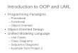 Introduction to OOP and UMLbobw/CS210/Lecture02.pdf · Introduction to OOP and UML •Programming Paradigms –Procedural –Functional –Object Oriented •Object-Oriented Design