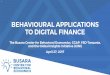 BEHAVIOURAL APPLICATIONS TO DIGITAL … Africa Lesoth o Swazilan d 3 © Busara 2017 4 ABOUT THE PROJECT: THREE OBJECTIVES Apply behavioural insights and test interventions to better
