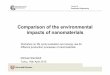 Comparison of the environmental impacts of nanomaterialsusers.abo.fi/rzevenho/D6-4Annex2pres4 2015 0416... · Comparison of the environmental impacts of nanomaterials ... nanoTiO2,