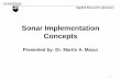 Sonar Implementation Concepts - Pennsylvania State … Implementation ... –signal detection ... • H. L. Van Trees, Detection, Estimation and Modulation Theory, Part I, Wiley (1968)