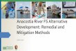 Anacostia River FS Alternative Development: Remedial and ... River FS Alternative ... Remedial and Mitigation Methods June 8, 2017 . Agenda How Have Other Rivers Been ... Technologies