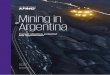 Mining in Argentina - KPMG · 2015 PM a partnership established under Argentine law and a member rm of the PM network of Mining in Argentina. Current situation, potential and opportunities