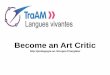 Become an Art Critic - ac-limoges.frpedagogie.ac-limoges.fr/langues_vivantes/IMG/pdf/traam_bowie... · • Grille de synthèse (Mindmap?) à donner à l’issue du débat. Stage 5: