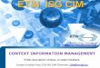 ETSI ISG CIM - Directory Listing / to ISG CIM Goals of this public presentation Introduce the scope and status of ETSI ISG CIM for exchanging Context Information Explain "what is an