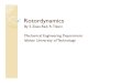 Rotordynamics - iut.ac.irtikani.iut.ac.ir/...//files_course/rotordynamics-introduction.pdf · Rotordynamics Prediction in Engineering, M. Lalane, ... 30000 rpm reduced to 3000 rpm