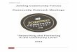 Joining Community Forces Community Outreach Meetings · Joining Community Forces . Community Outreach Meetings ... • Large black mar kers for participant tent cards ... 8 Joining