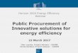 Public Procurement of Innovative solutions for … 2020 Energy Efficiency Webinar Public Procurement of Innovative solutions for energy efficiency 22 March 2017 Olav Luyckx, Project