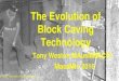 The Evolution of Block Caving Technology - AusIMM …...... Mining methods in underground mining, Atlas Copco Rock Drills AB, CD format, 9851 6296 01k Blackner, L A, 1915. Underground