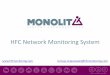 HFC Network Monitoring System - Home - C-COR … · HFC Network Monitoring System ... Analytical monitoring system for HFC network elements : – CMTS concentrators ... System design