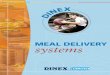 MEAL DELIVERY systems - Carlisle FoodService Products · MEAL DELIVERY SYSTEMS ROOM SERVICE ... The ideal system for late trays and Room Service systems . i Pre-charge bases and stack