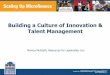 Building a Culture of Innovation & Talent … final 1-22-13.pdfBuilding a Culture of Innovation & Talent Management Monica McGrath, Resources for Leadership, Inc
