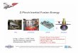 Z-Pinch Inertial Fusion Energy · Modern Gas Switch Design ... Z-Pinch IFE Power Plant has a Matrix of Possibilities ... RTL mass handling comparison with coal plant RTL structural