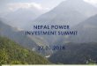 NEPAL POWER INVESTMENT SUMMIT 27.01 - … · HYDRO POTENTIAL OF NEPAL Theoretical generation capacity ... Cooperation Agency) in master plan study. ... Manpower mobilized